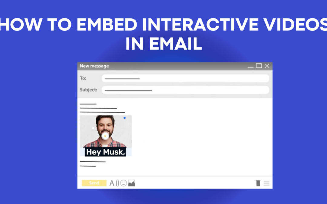 How to embed interactive videos in Email