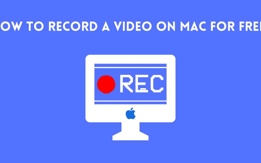 How to record a Video on Mac for free in 2023